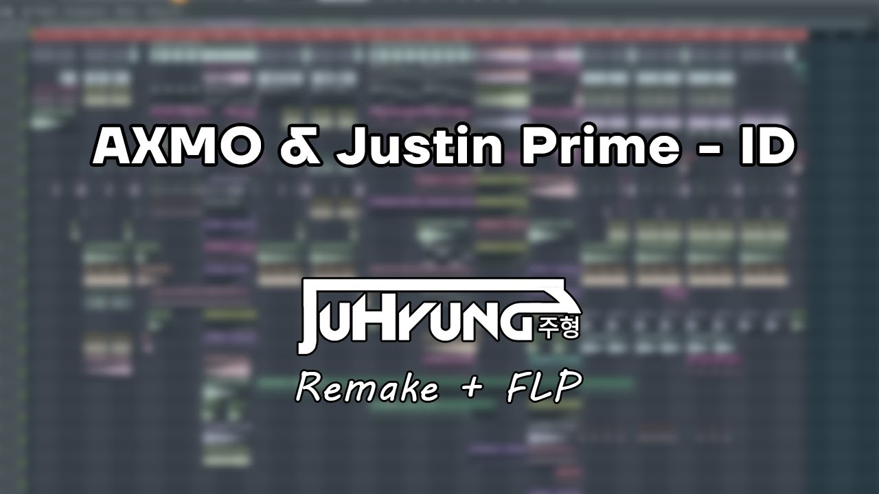 AXMO Justin Prime ID Remake (Project Files)-FLP CLUB 电子音乐网